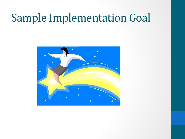 Sample Implementation Goal 