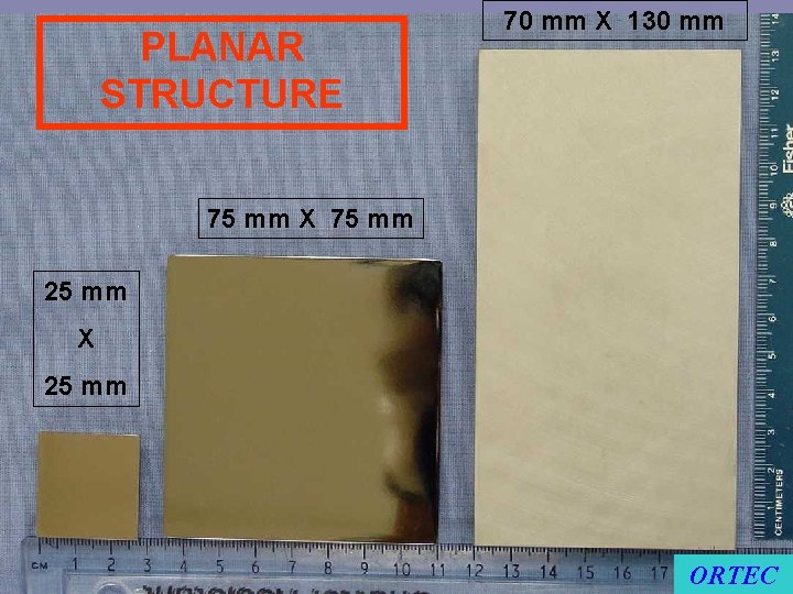 PLANAR STRUCTURE 70 mm X 130 mm 75 mm X 75 mm 25 mm