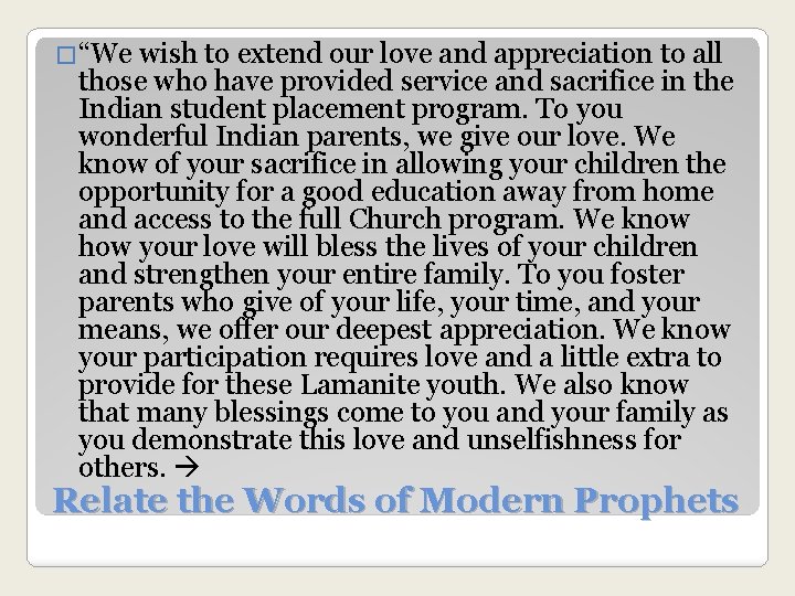 �“We wish to extend our love and appreciation to all those who have provided