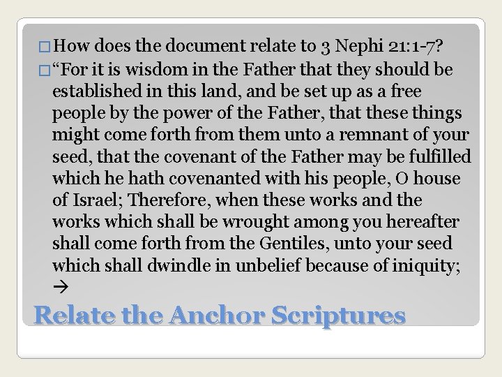 �How does the document relate to 3 Nephi 21: 1 -7? �“For it is
