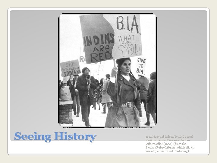 Seeing History n. a. , National Indian Youth Council demonstration, Bureau of Indian Affairs