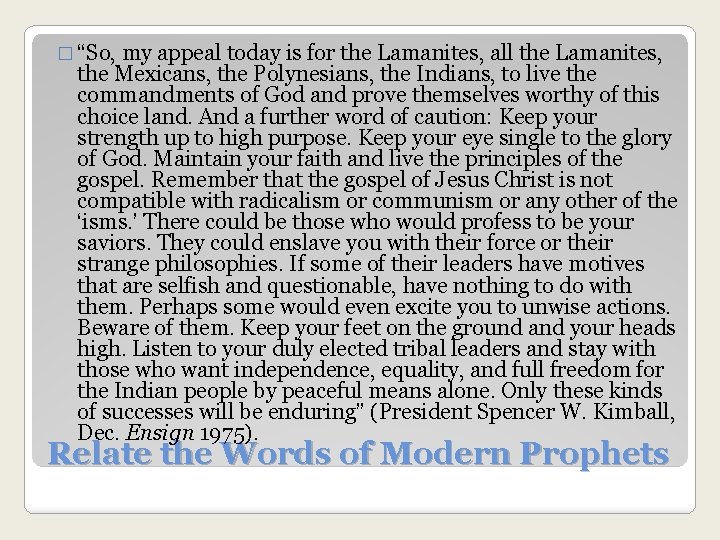 � “So, my appeal today is for the Lamanites, all the Lamanites, the Mexicans,