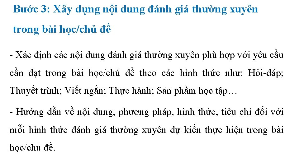 Bước 3: Xây dựng nội dung đánh giá thường xuyên trong bài học/chủ đề