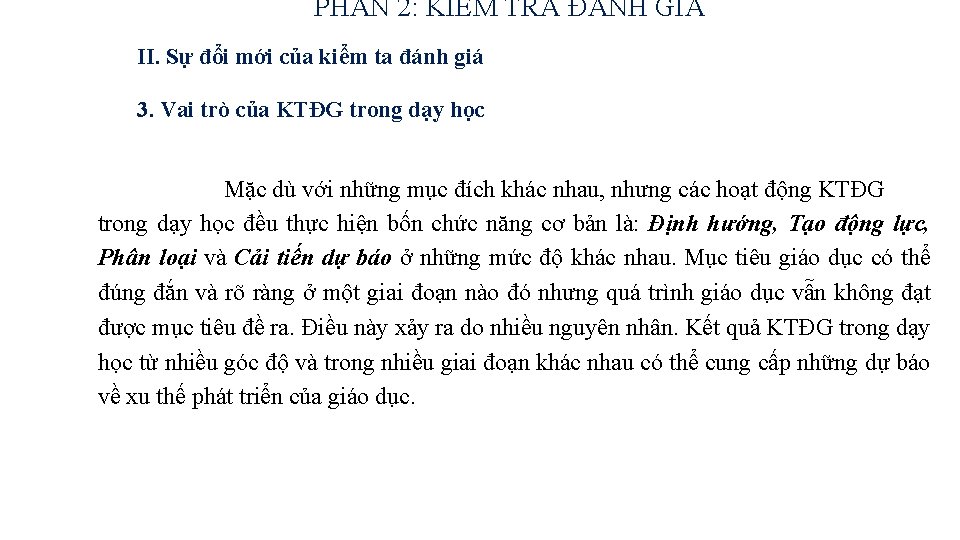 PHẦN 2: KIỂM TRA ĐÁNH GIÁ II. Sự đổi mới của kiểm ta đánh