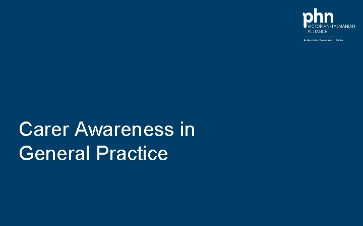 Carer Awareness in General Practice 