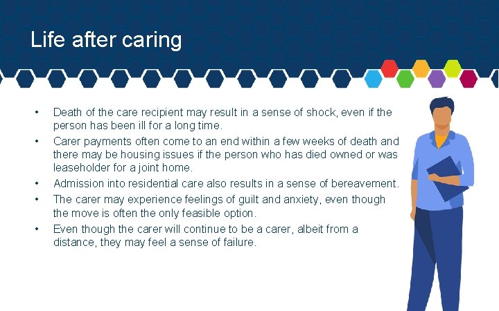 Life after caring • • • Death of the care recipient may result in