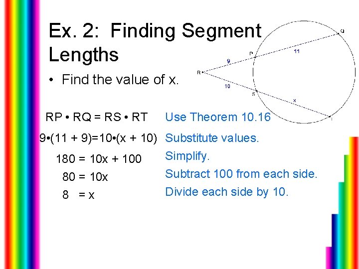 Ex. 2: Finding Segment Lengths • Find the value of x. RP • RQ
