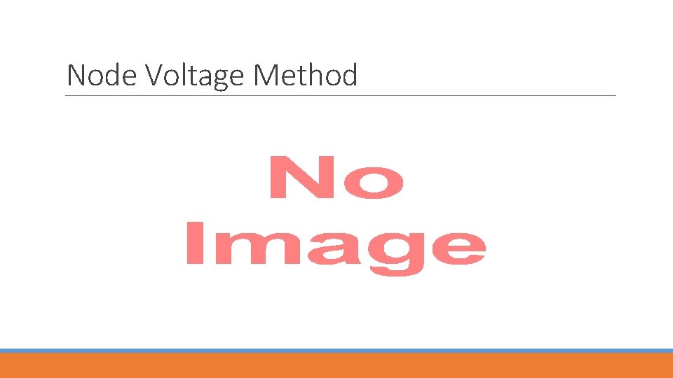 Node Voltage Method 