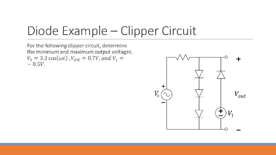 Diode Example – Clipper Circuit 