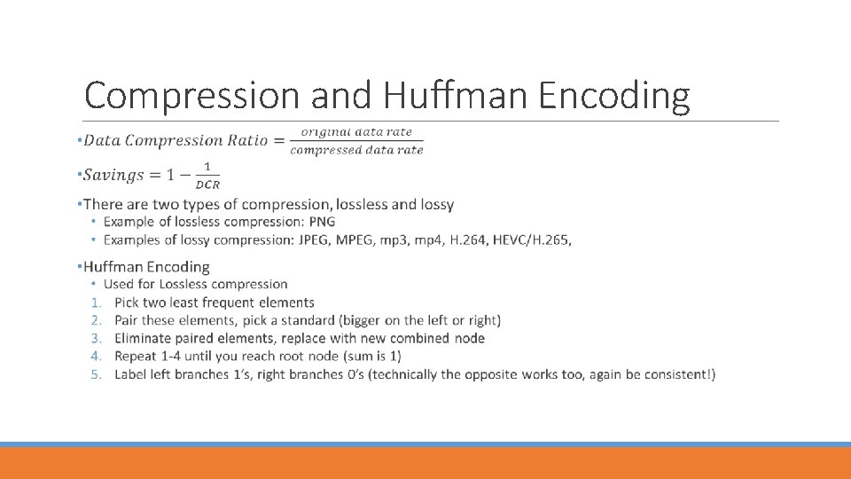 Compression and Huffman Encoding 