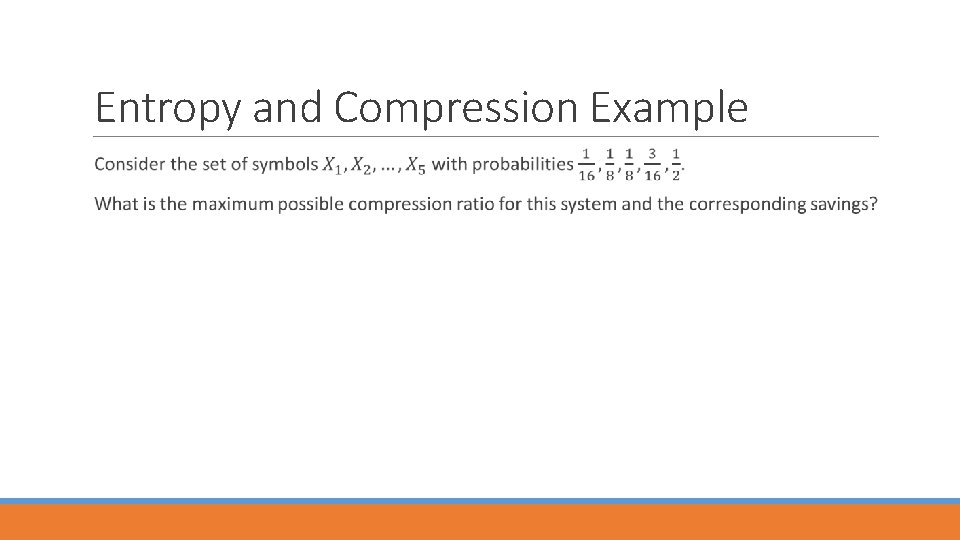 Entropy and Compression Example 