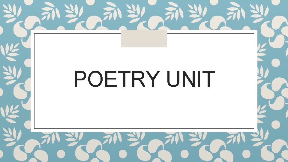 POETRY UNIT 