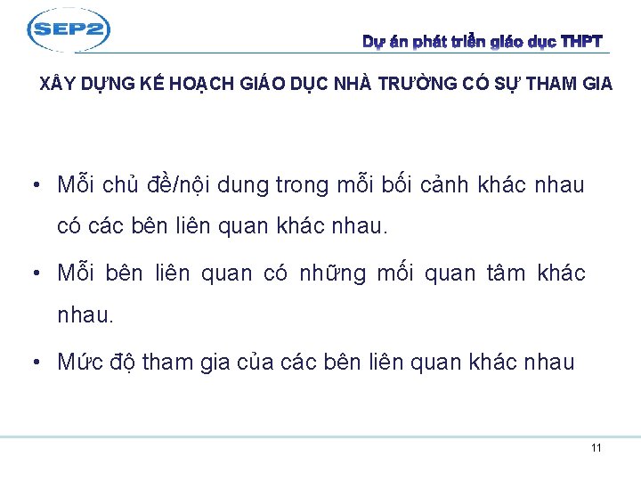 X Y DỰNG KẾ HOẠCH GIÁO DỤC NHÀ TRƯỜNG CÓ SỰ THAM GIA •