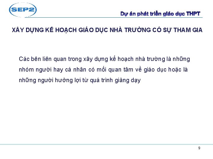 X Y DỰNG KẾ HOẠCH GIÁO DỤC NHÀ TRƯỜNG CÓ SỰ THAM GIA Các