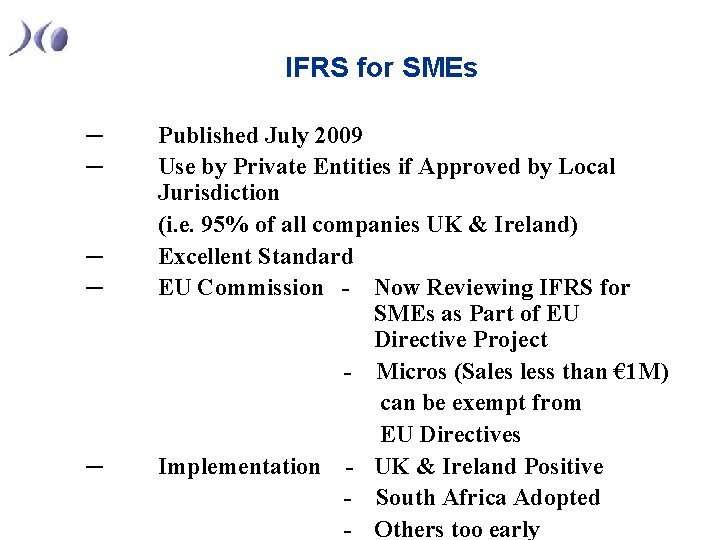 IFRS for SMEs ─ ─ ─ Published July 2009 Use by Private Entities if