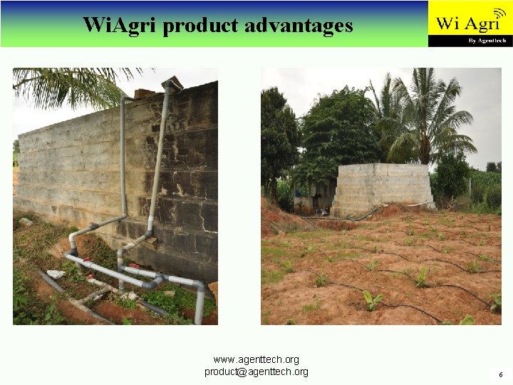 Wi. Agri product advantages www. agenttech. org product@agenttech. org 6 