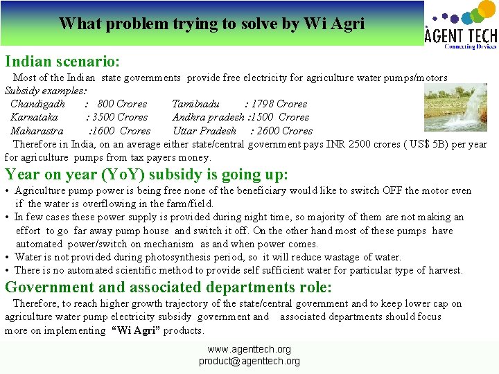 What problem trying to solve by Wi Agri Indian scenario: Most of the Indian