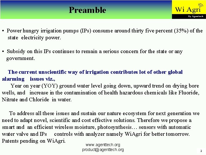 Preamble • Power hungry irrigation pumps (IPs) consume around thirty five percent (35%) of