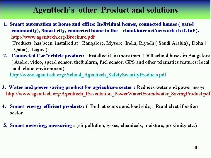 Agenttech’s other Product and solutions 1. Smart automation at home and office: Individual homes,