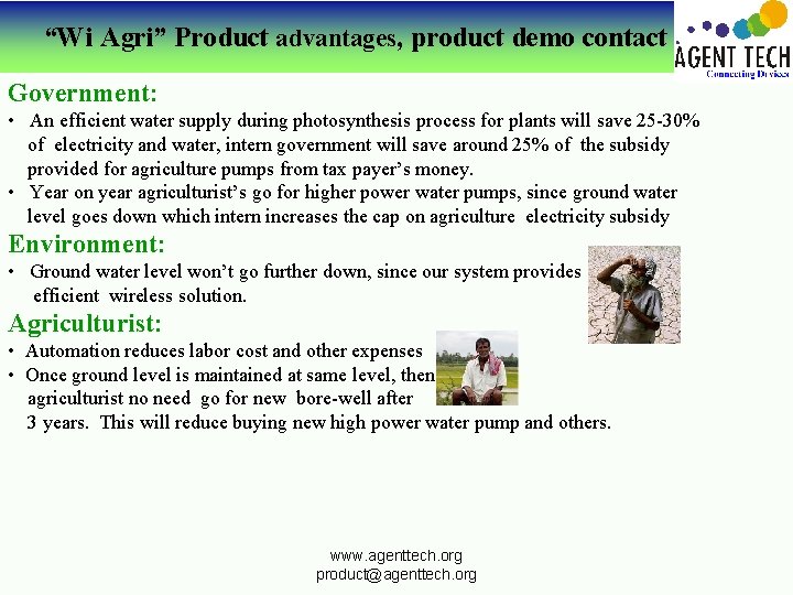 “Wi Agri” Product advantages, product demo contact Government: • An efficient water supply during