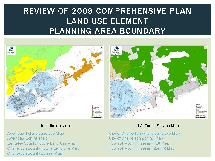 REVIEW OF 2009 COMPREHENSIVE PLAN LAND USE ELEMENT PLANNING AREA BOUNDARY Jurisdiction Map Awendaw