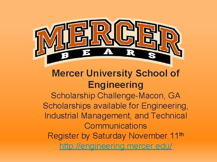 Mercer University School of Engineering Scholarship Challenge-Macon, GA Scholarships available for Engineering, Industrial Management,
