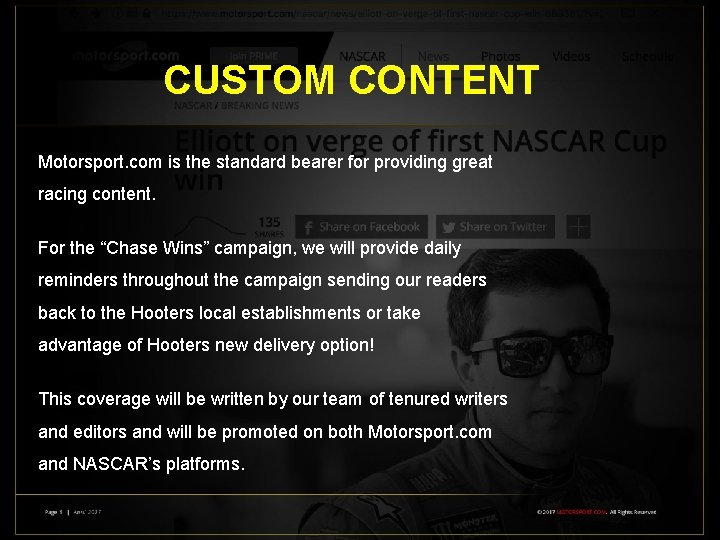 CUSTOM CONTENT Motorsport. com is the standard bearer for providing great racing content. For