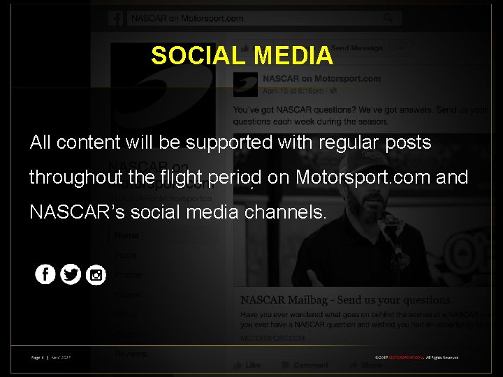 SOCIAL MEDIA All content will be supported with regular posts throughout the flight period