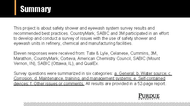 Summary This project is about safety shower and eyewash system survey results and recommended