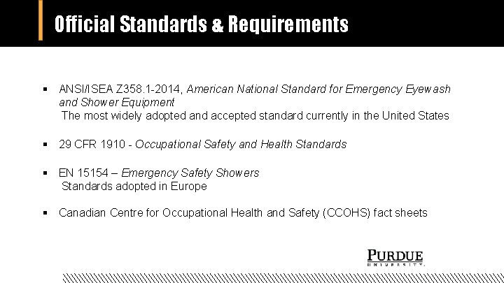 Official Standards & Requirements § ANSI/ISEA Z 358. 1 -2014, American National Standard for