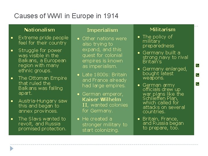 Causes of WWI in Europe in 1914 Nationalism • Extreme pride people feel for