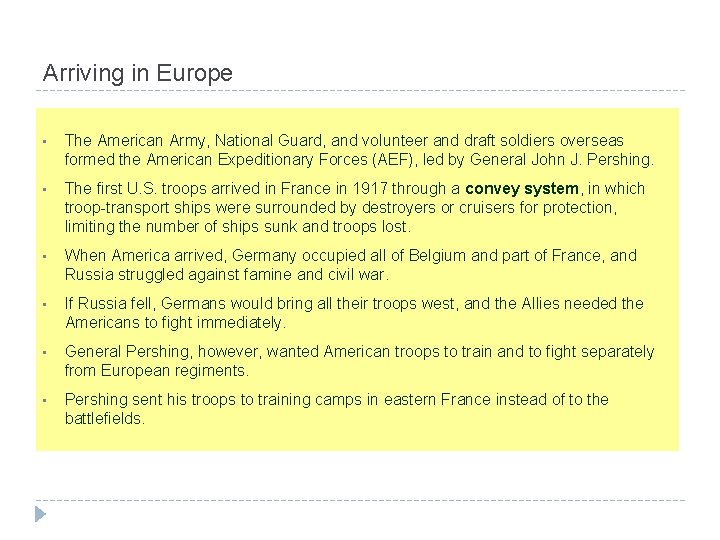 Arriving in Europe • The American Army, National Guard, and volunteer and draft soldiers