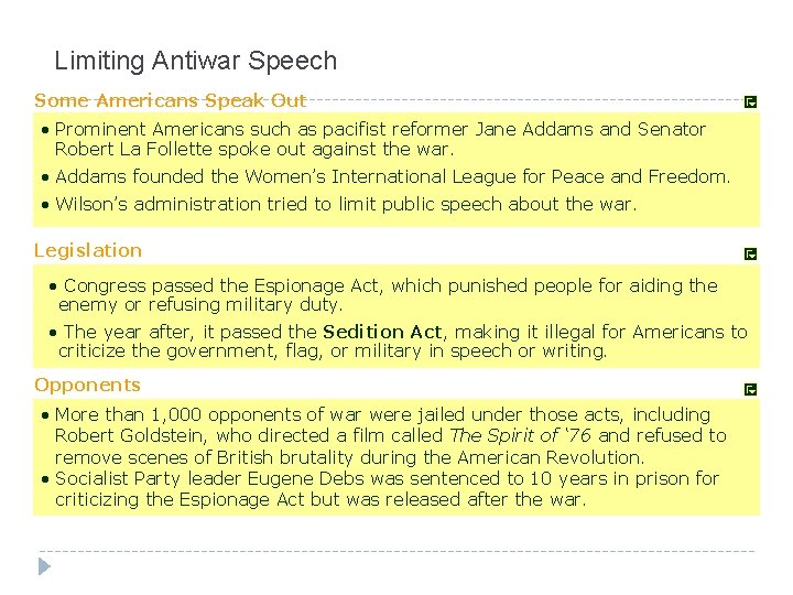 Limiting Antiwar Speech Some Americans Speak Out • Prominent Americans such as pacifist reformer