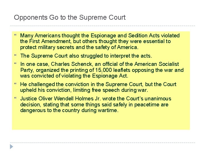 Opponents Go to the Supreme Court Many Americans thought the Espionage and Sedition Acts