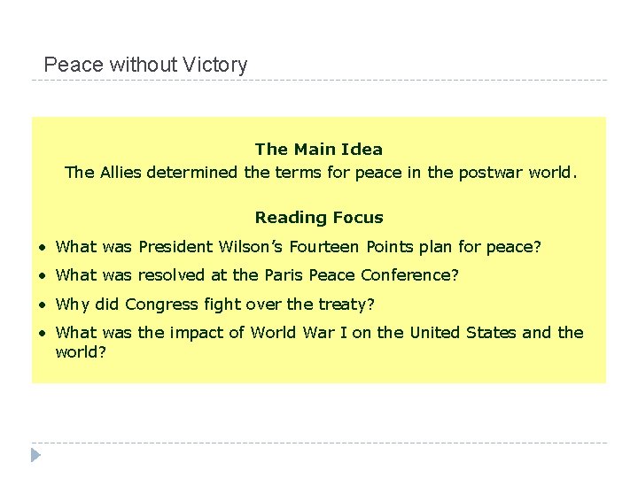 Peace without Victory The Main Idea The Allies determined the terms for peace in