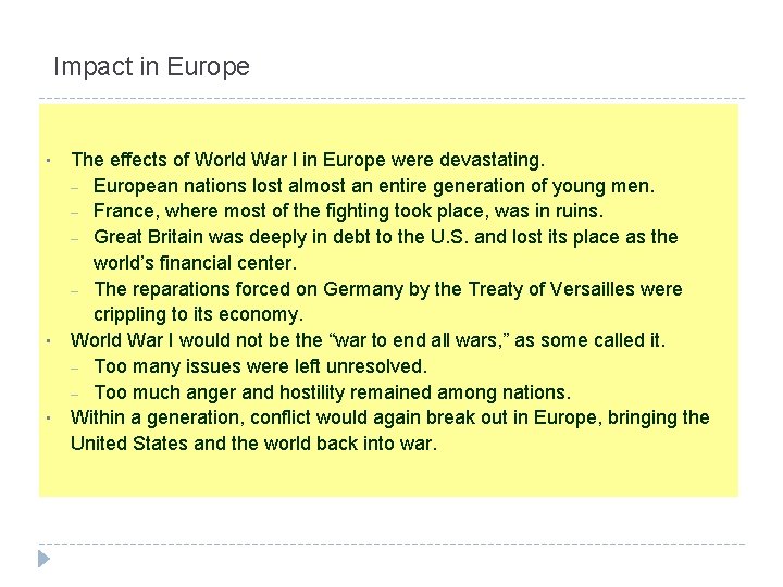 Impact in Europe • • • The effects of World War I in Europe