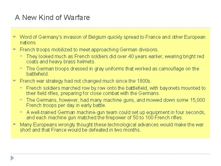 A New Kind of Warfare Word of Germany’s invasion of Belgium quickly spread to