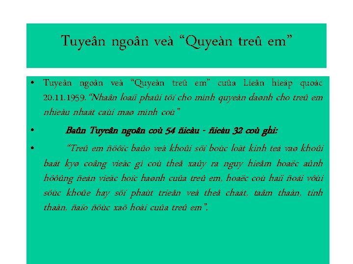 Tuyeân ngoân veà “Quyeàn treû em” • Tuyeân ngoân veà “Quyeàn treû em” cuûa