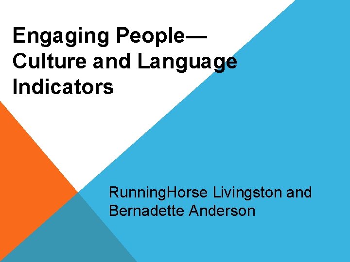 Engaging People Culture and Language Indicators Running Horse