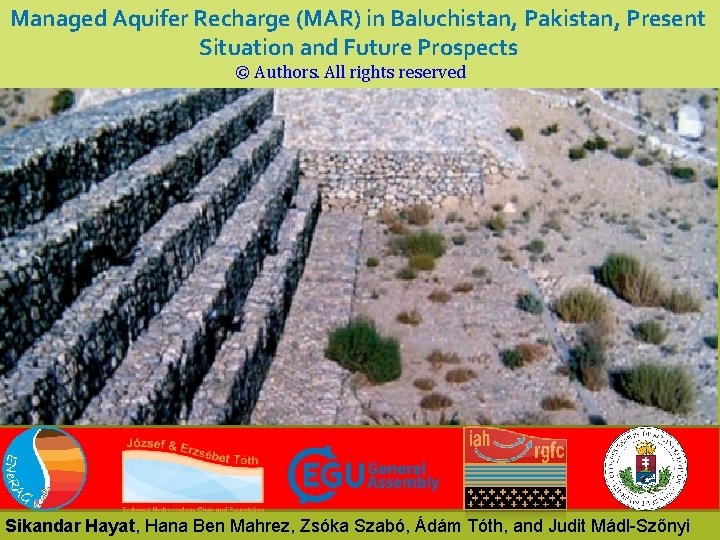 Managed Aquifer Recharge (MAR) in Baluchistan, Pakistan, Present Situation and Future Prospects © Authors.