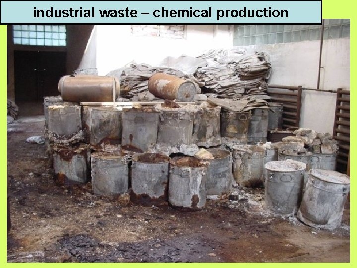 industrial waste – chemical production 