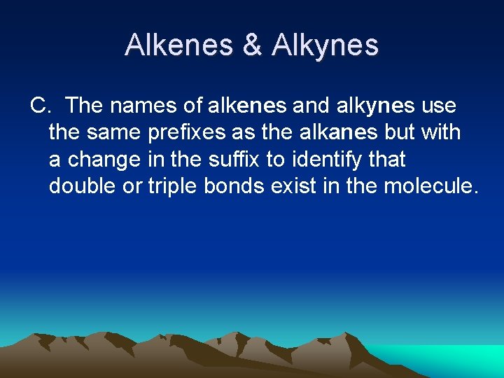 Naming and Drawing Carbon Compounds Today you will