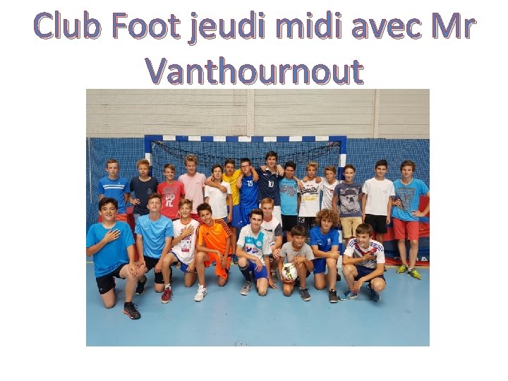 Club Foot jeudi midi avec Mr Vanthournout 