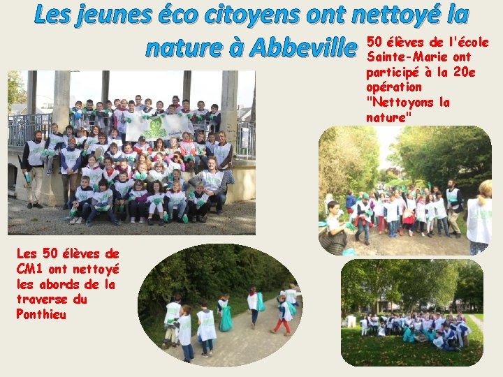 Les jeunes éco citoyens ont nettoyé la 50 élèves de l'école nature à Abbeville