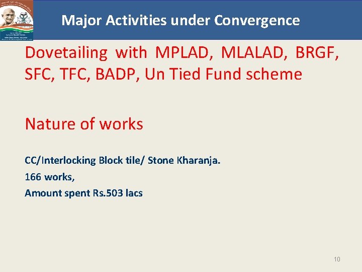 Major Activities under Convergence Dovetailing with MPLAD, MLALAD, BRGF, SFC, TFC, BADP, Un Tied