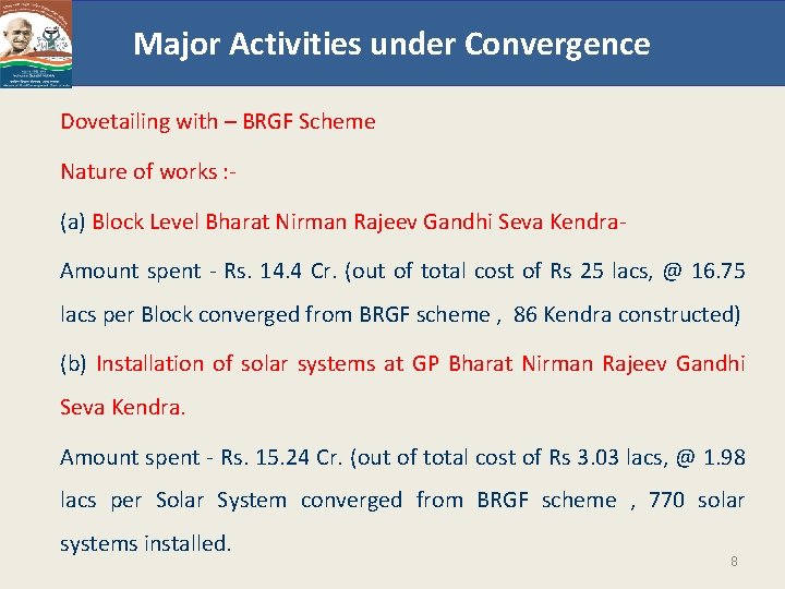 Major Activities under Convergence Dovetailing with – BRGF Scheme Nature of works : (a)