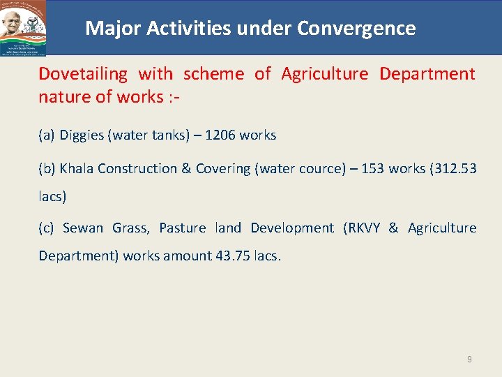 Major Activities under Convergence Dovetailing with scheme of Agriculture Department nature of works :