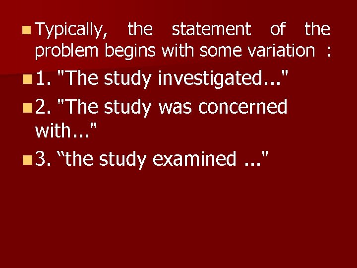 n Typically, the statement of the problem begins with some variation : n 1. n Typically, the statement of the problem begins with some variation : n 1.