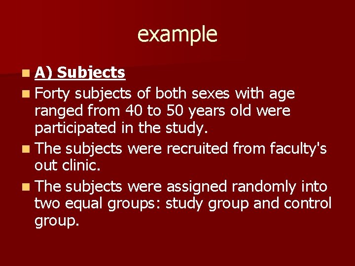 example n A) Subjects n Forty subjects of both sexes with age ranged from example n A) Subjects n Forty subjects of both sexes with age ranged from