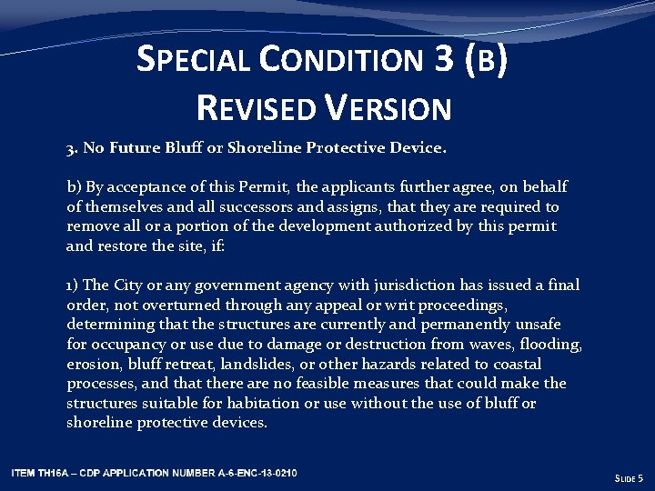 SPECIAL CONDITION 3 (B) REVISED VERSION 3. No Future Bluff or Shoreline Protective Device.